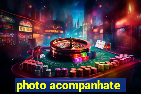 photo acompanhate